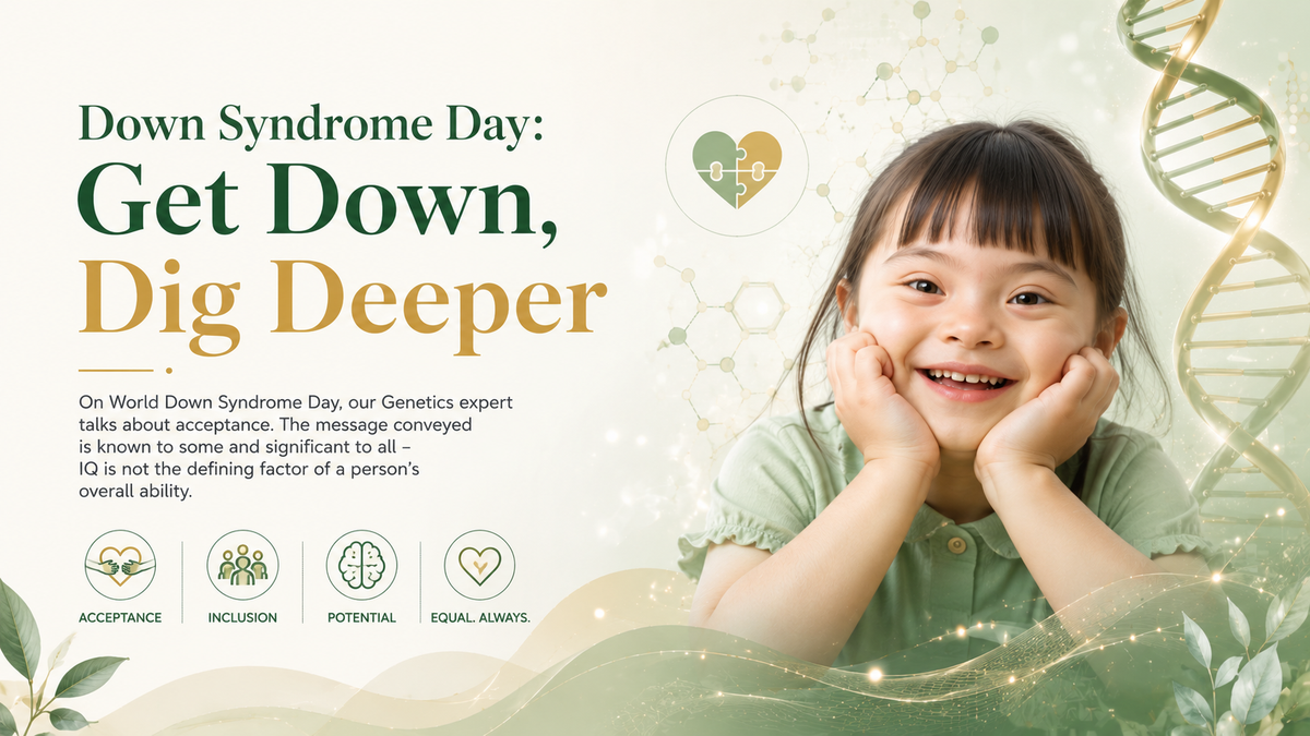 Down syndrome day: get down, dig deeper