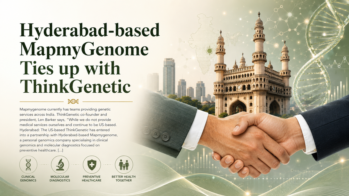 Hyderabad-based MapmyGenome Ties up with ThinkGenetic
