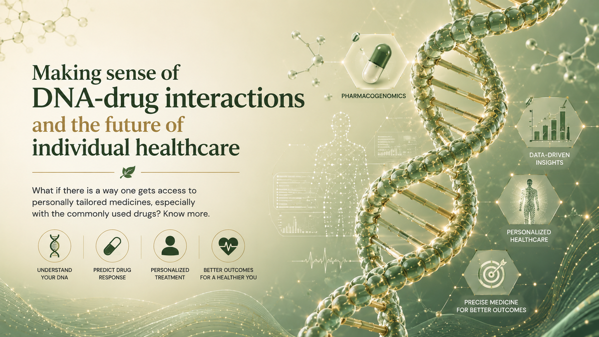 Making sense of DNA-drug interactions and the future of individual healthcare