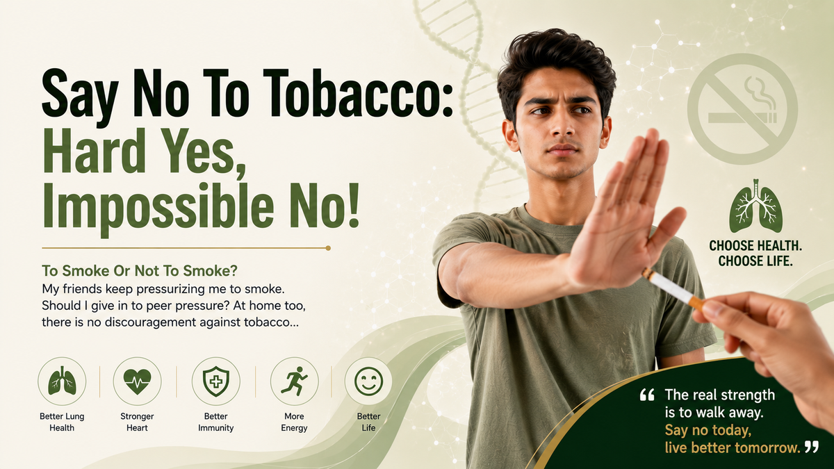Say no to tobacco, choose health