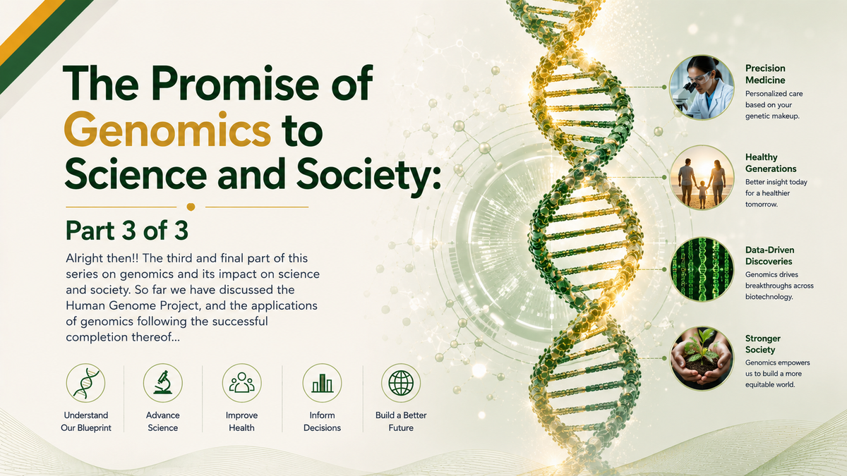 The promise of genomics: part 3