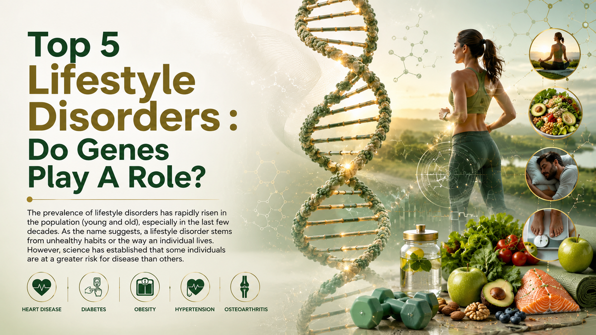 Top_5_Lifestyle_Disorders_Do_Genes_Play_A_Role