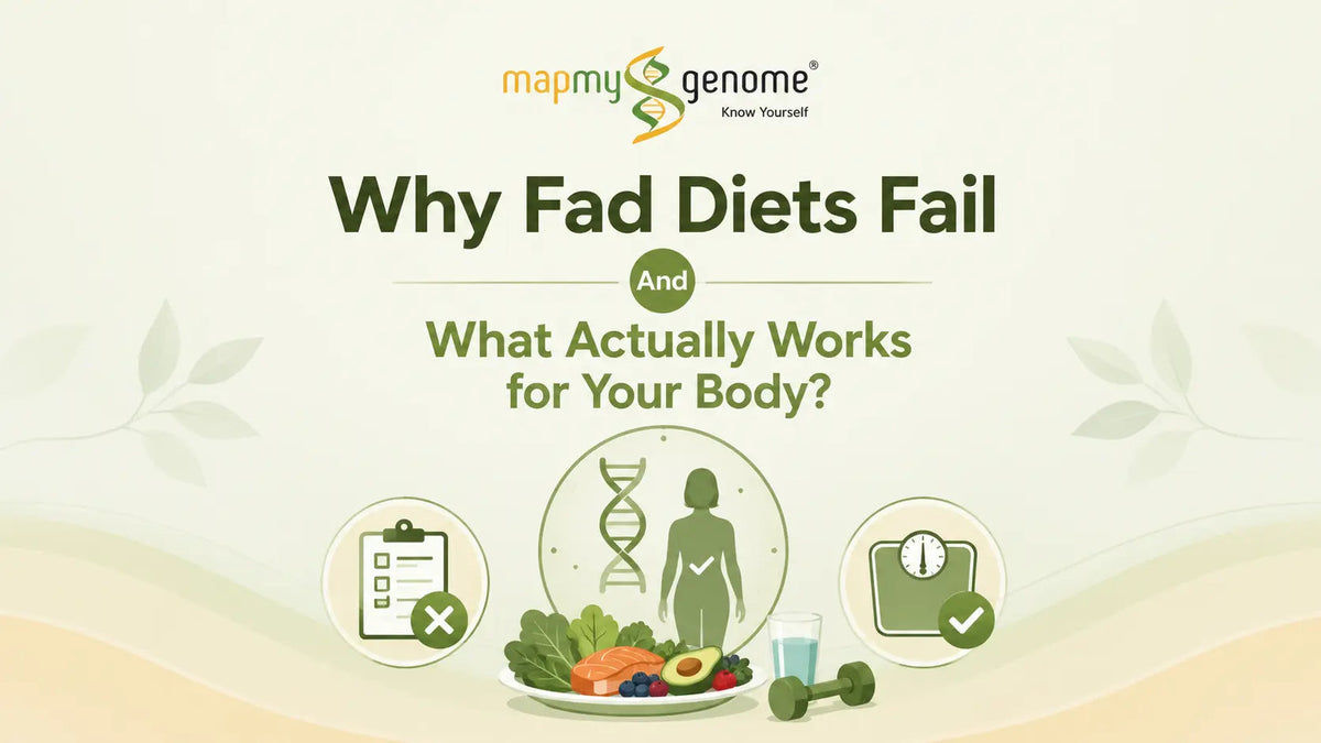 Beyond the Fads: Why Personalized Wellness is the Ultimate Health Roadmap - Mapmygenome