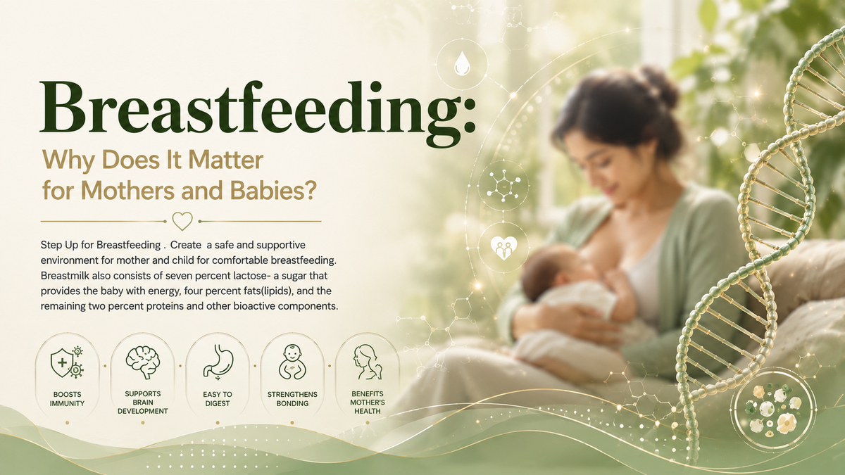 Breastfeeding: Why Does It Matter for Mothers and Babies?