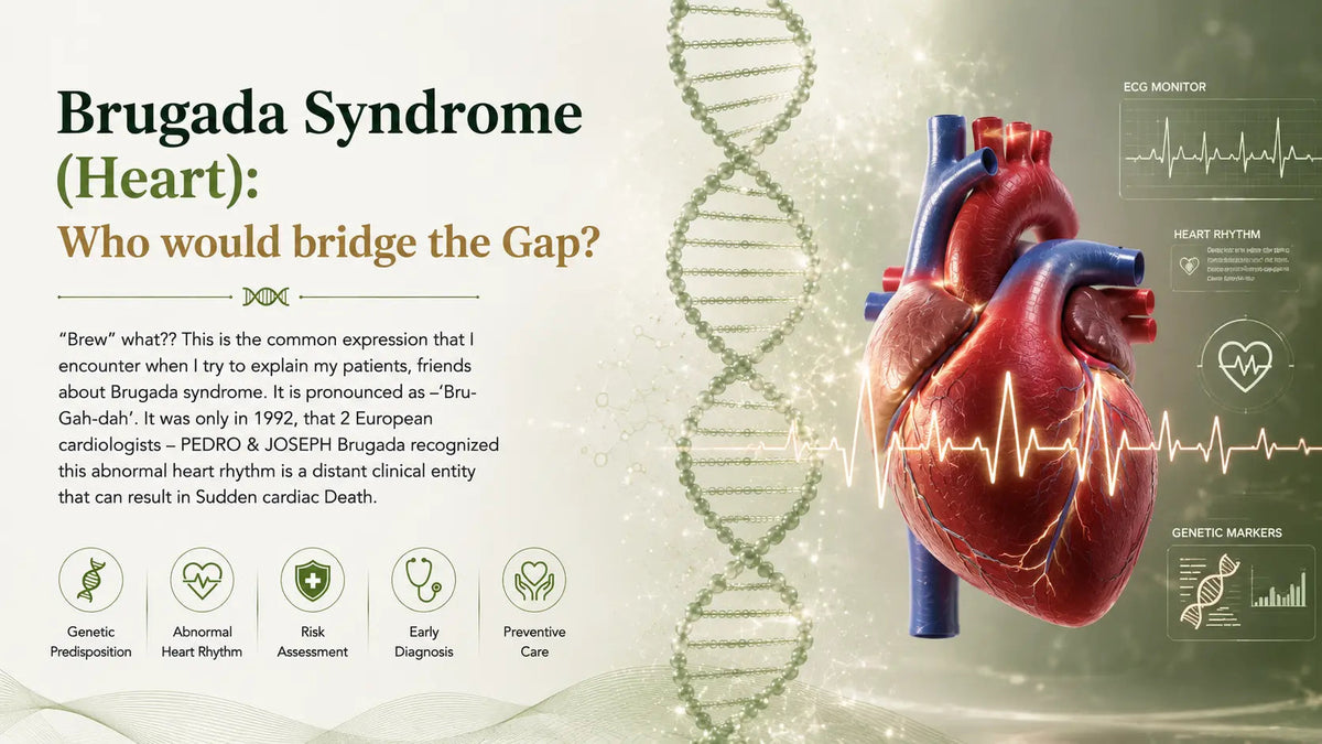 Brugada Syndrome (Heart):  Who would bridge the Gap? - Mapmygenome