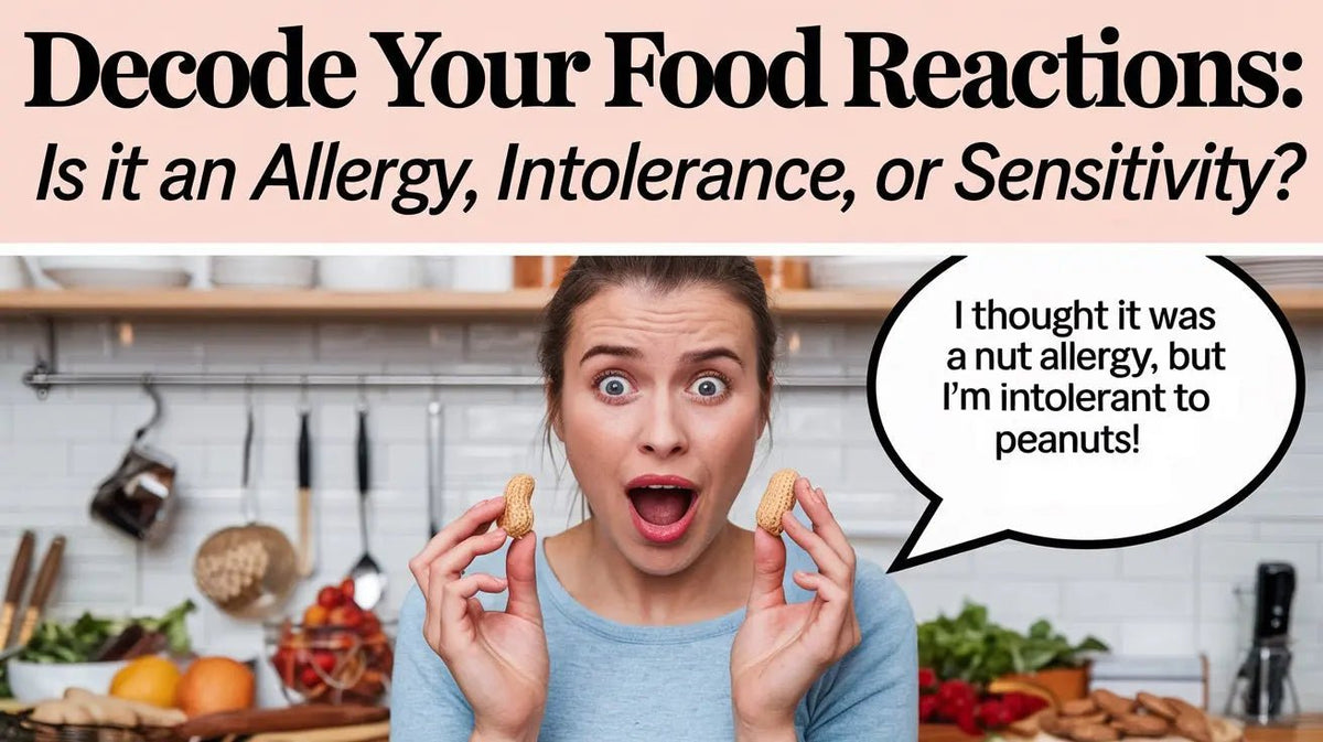 Decode Your Food Reactions: Is it an Allergy, Intolerance, or Sensitivity? - Mapmygenome