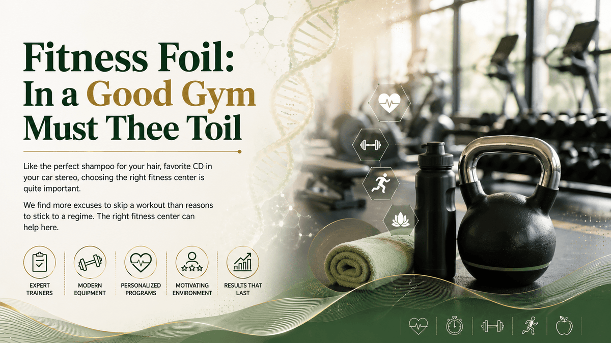 Fitness Foil: In a Good Gym Must Thee Toil - Mapmygenome