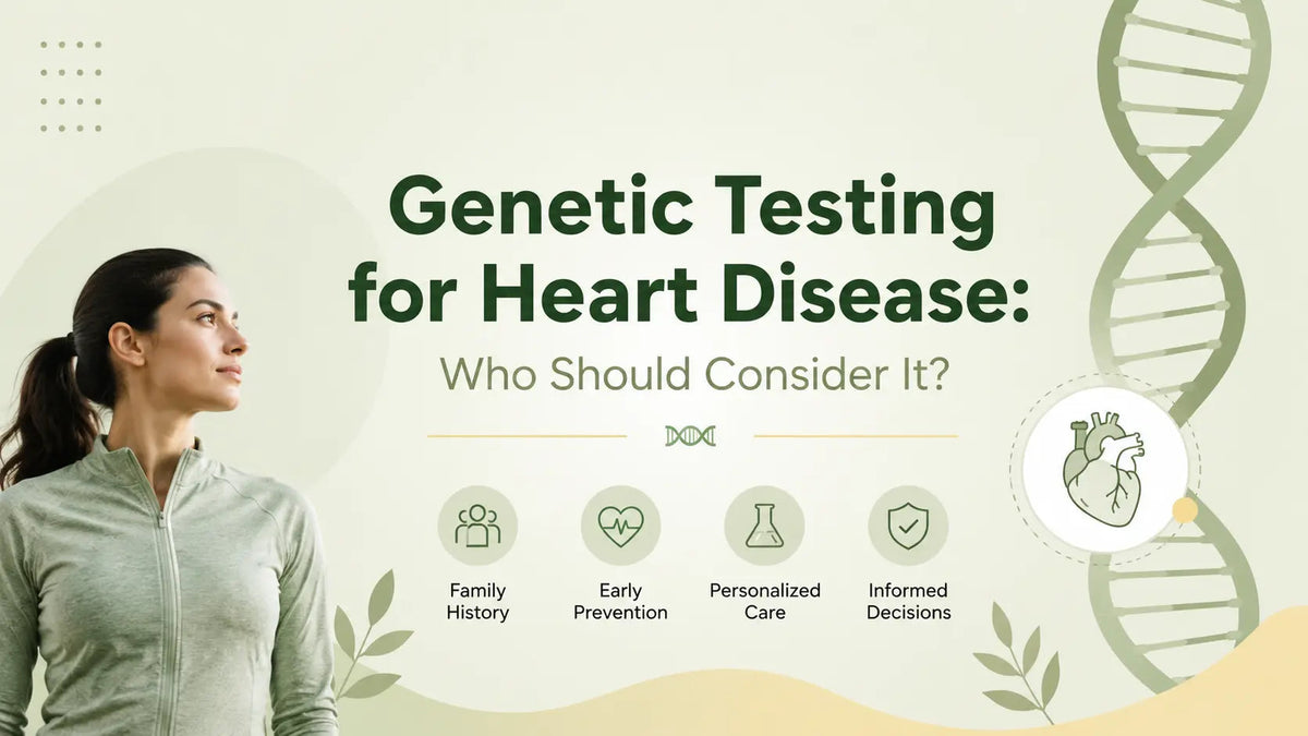 Genetic Testing for Heart Disease: Who Should Consider It? - Mapmygenome