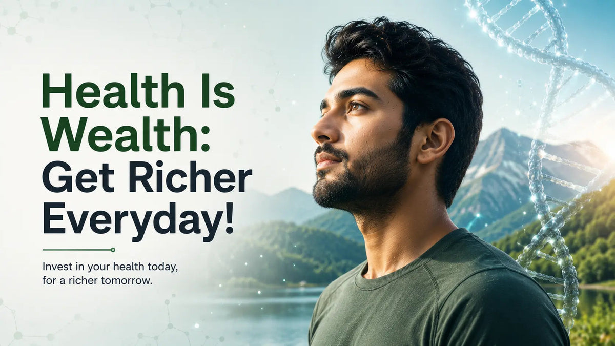 Health Is Wealth: Get Richer Everyday! - Mapmygenome