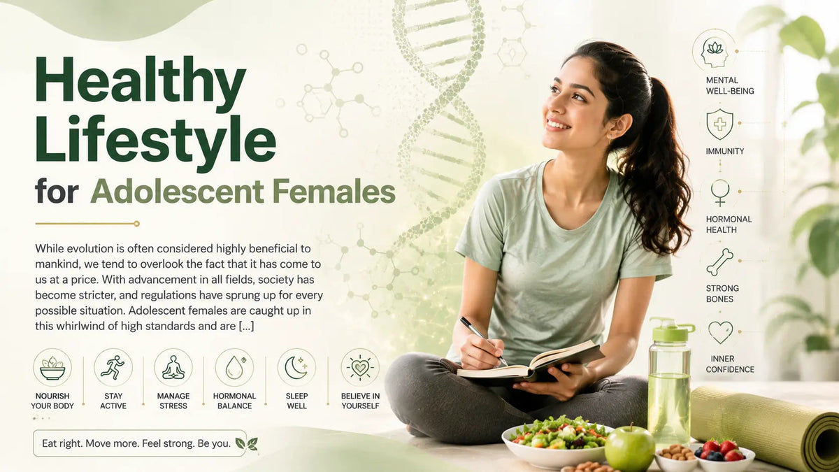 Healthy Lifestyle for Adolescent Females - Mapmygenome