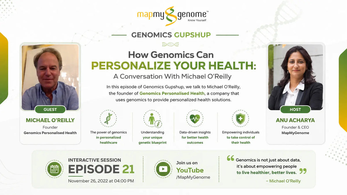 How Genomics Can Personalize Your Health: A Conversation With Michael O'Reilly - Mapmygenome