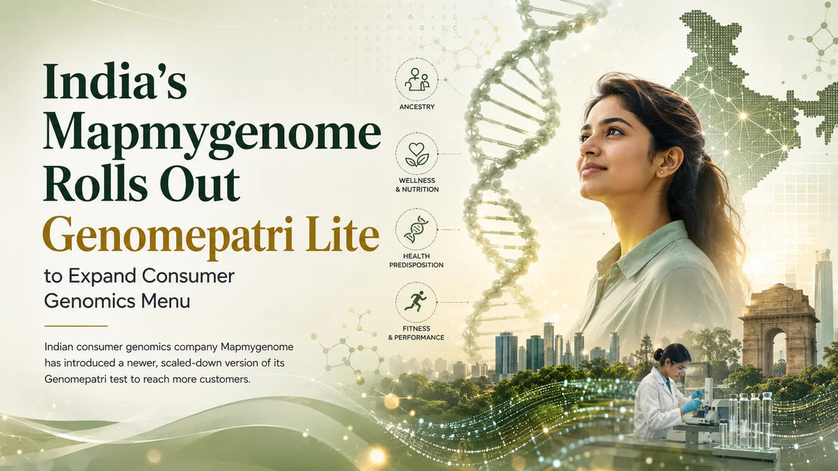 India's Mapmygenome Rolls Out Genomepatri Lite to Expand Consumer Genomics Menu - Mapmygenome