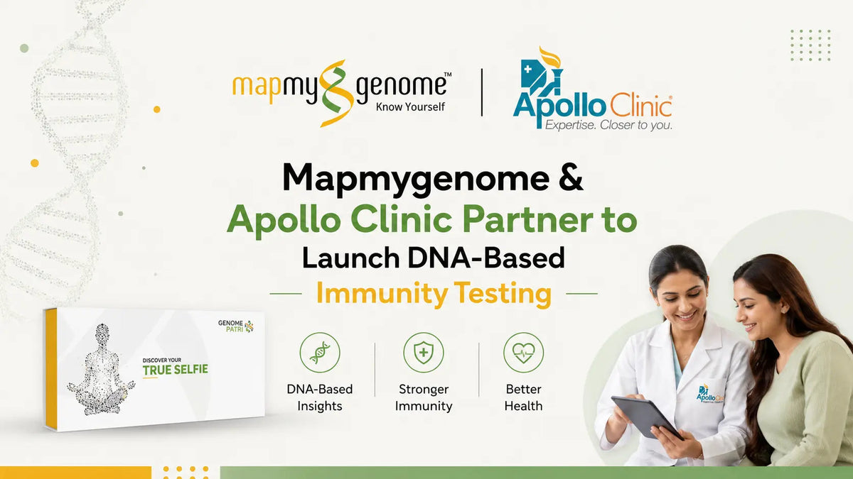 Mapmygenome & Apollo Clinic Partner to Launch DNA-Based Immunity Testing - Mapmygenome