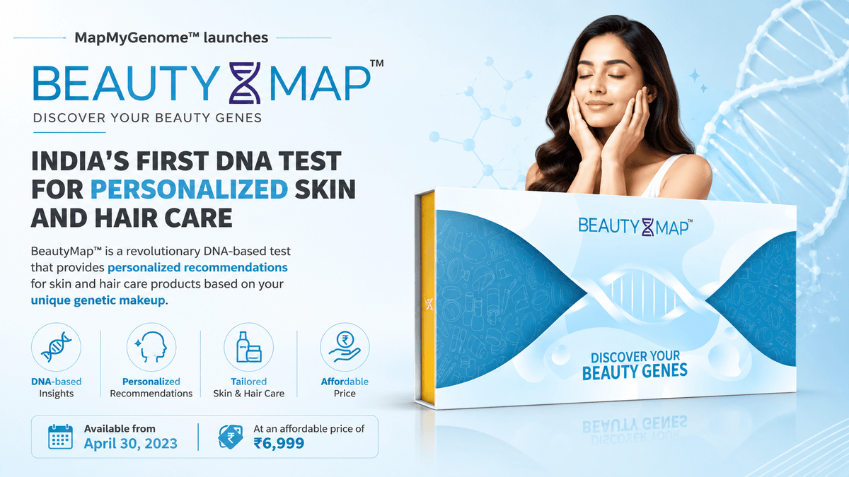 MapMyGenome™ launches India’s First DNA Test For Personalized Skin And Hair Care - Mapmygenome
