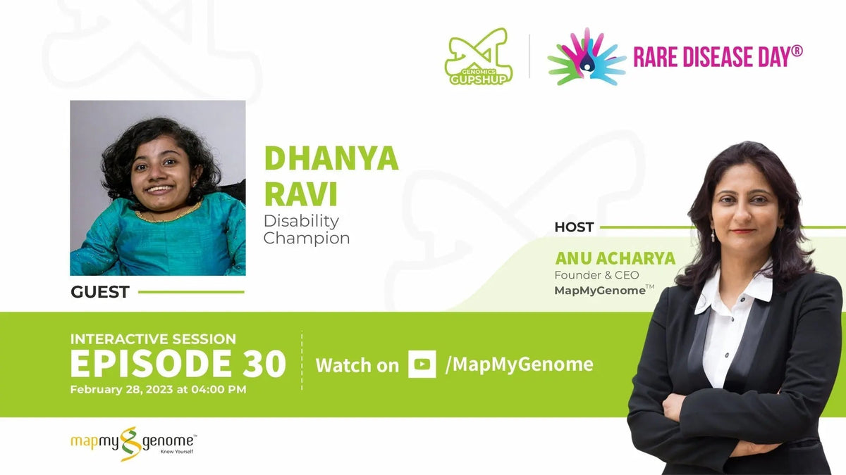 Rare But Real: The Inspiring Story Of Dhanya Ravi - Mapmygenome
