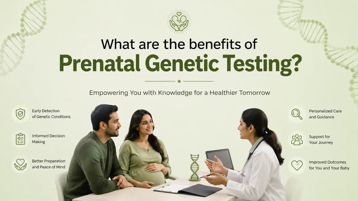 The Benefits of Prenatal Genetic Testing: What Expecting Parents Should Know - Mapmygenome