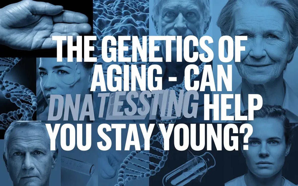 The Genetics of Aging - Can DNA Testing Help You Stay Young? - Mapmygenome