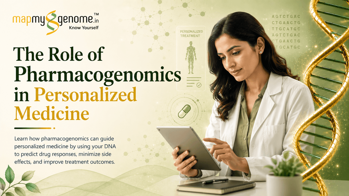 The Role of Pharmacogenomics in Personalized Medicine - Mapmygenome