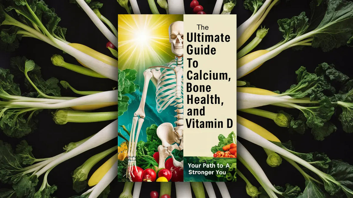 The Ultimate Guide to Calcium, Bone Health, and Vitamin D: Your Path to a Stronger You - Mapmygenome
