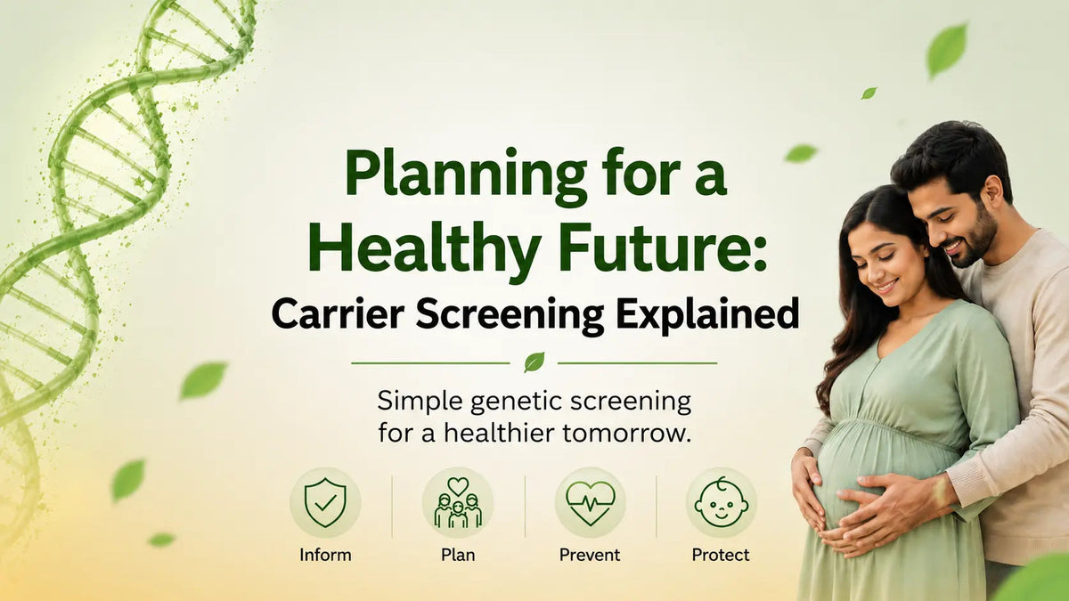 What is Carrier Screening? A Guide for Planning Parents - Mapmygenome