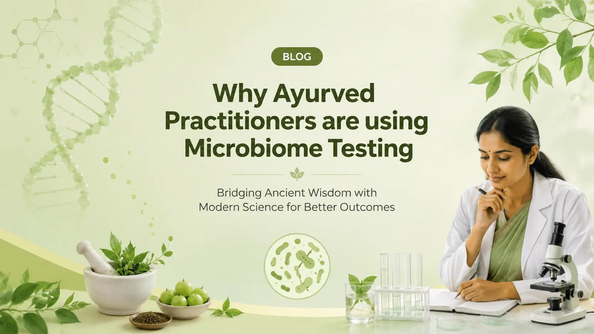 Why Ayurved Practitioners are using Microbiome Testing - Mapmygenome