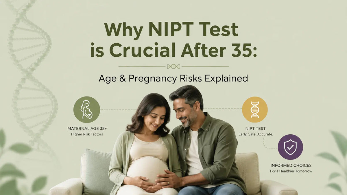 Why NIPT Test is Crucial After 35: Age & Pregnancy Risks Explained - Mapmygenome